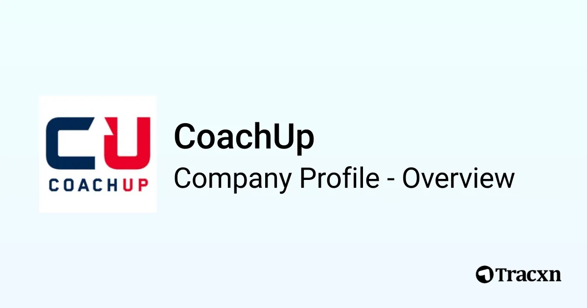 CoachUp - 2026 Company Profile, Team, Funding & Competitors - Tracxn
