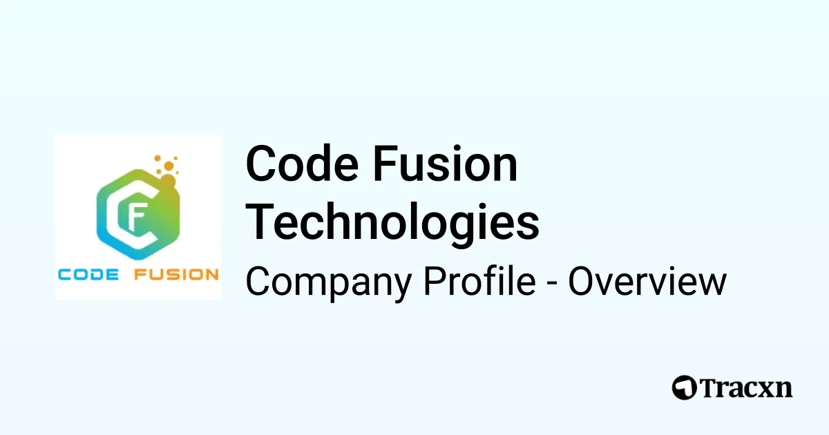 Code Fusion Technologies - 2026 Company Profile & Competitors - Tracxn