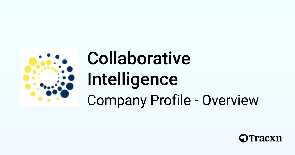Collaborative Intelligence - 2025 Company Profile, Team, Funding ...