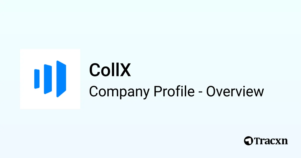 CollX - 2025 Company Profile, Funding & Competitors - Tracxn