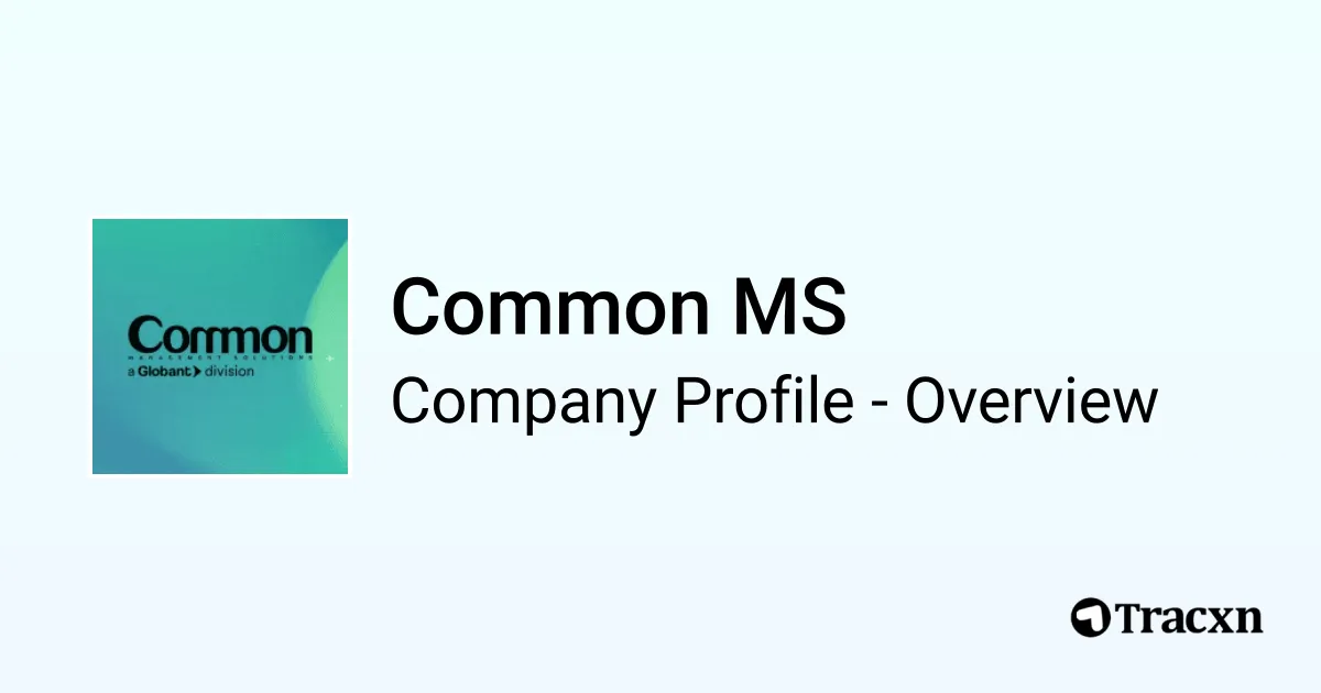 Common MS - 2025 Company Profile - Tracxn