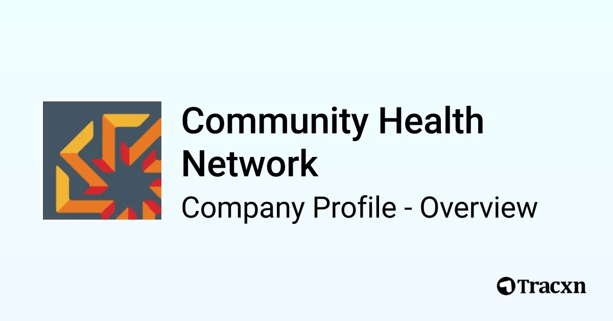 Community Health Network - 2026 Company Profile, Funding & Competitors ...