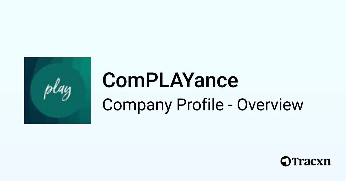 ComPLAYance - 2025 Company Profile & Competitors - Tracxn