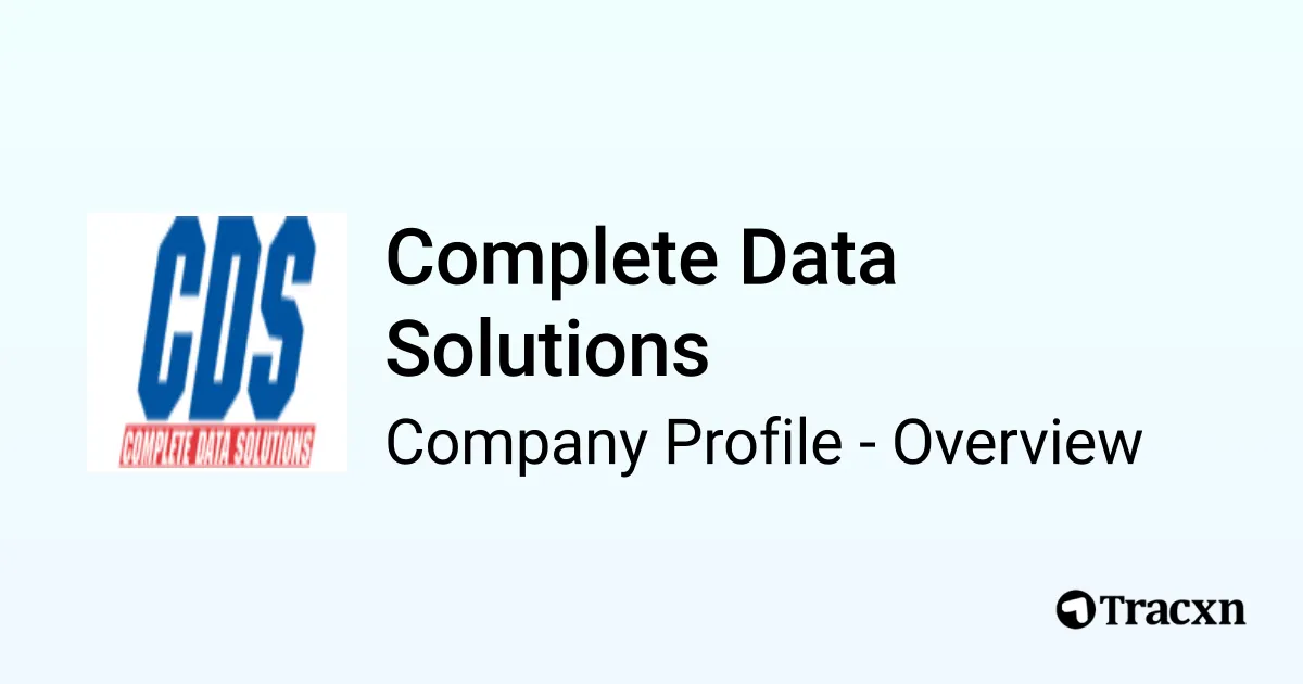 Complete Data Solutions - 2026 Company Profile, Team & Competitors - Tracxn