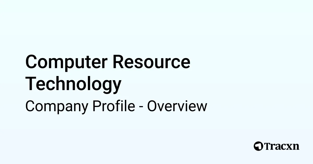 Computer Resource Technology - 2026 Company Profile & Competitors - Tracxn