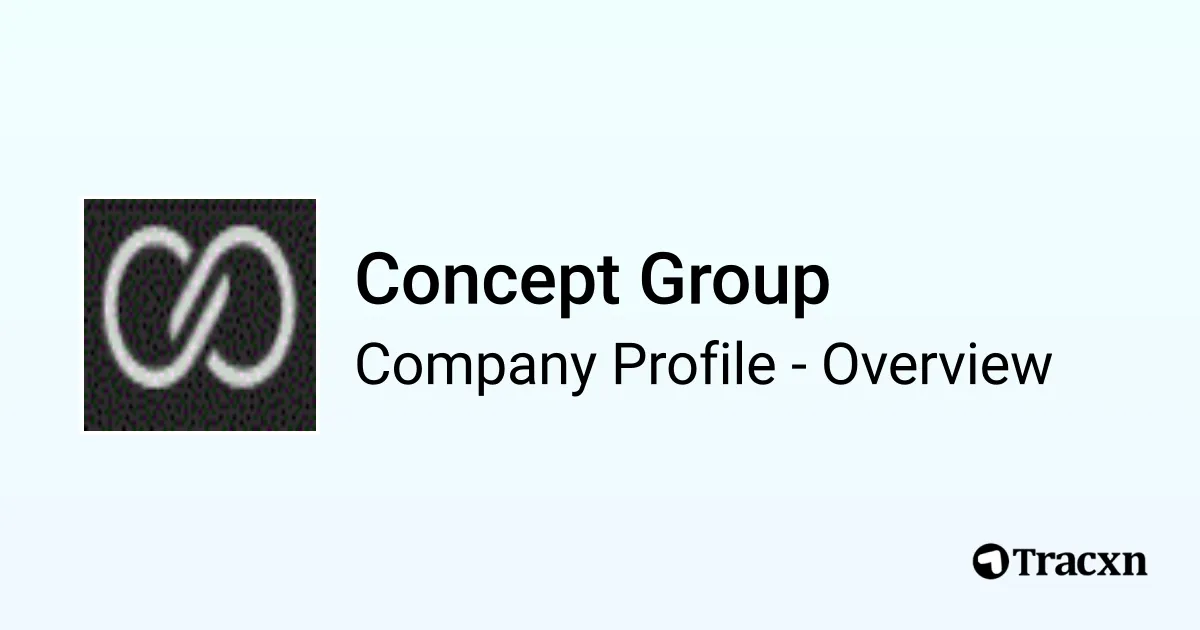 Concept Group - 2026 Company Profile & Competitors - Tracxn