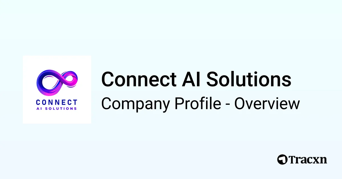 Connect AI Solutions - 2026 Company Profile & Competitors - Tracxn