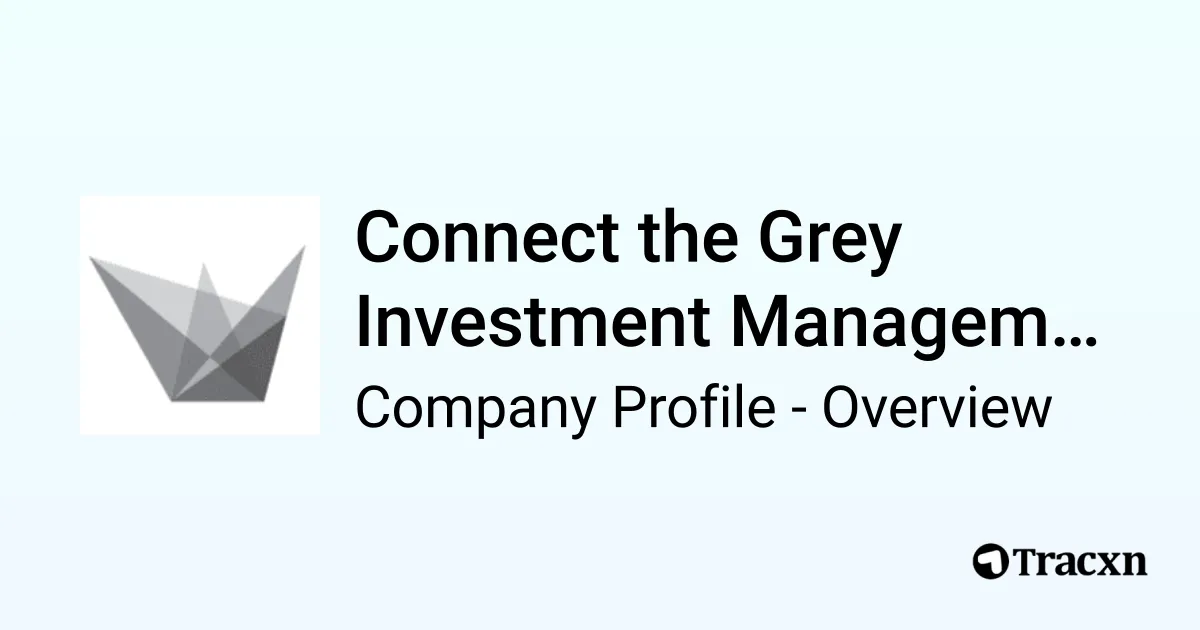 Connect the Grey Investment Management - 2026 Company Profile ...