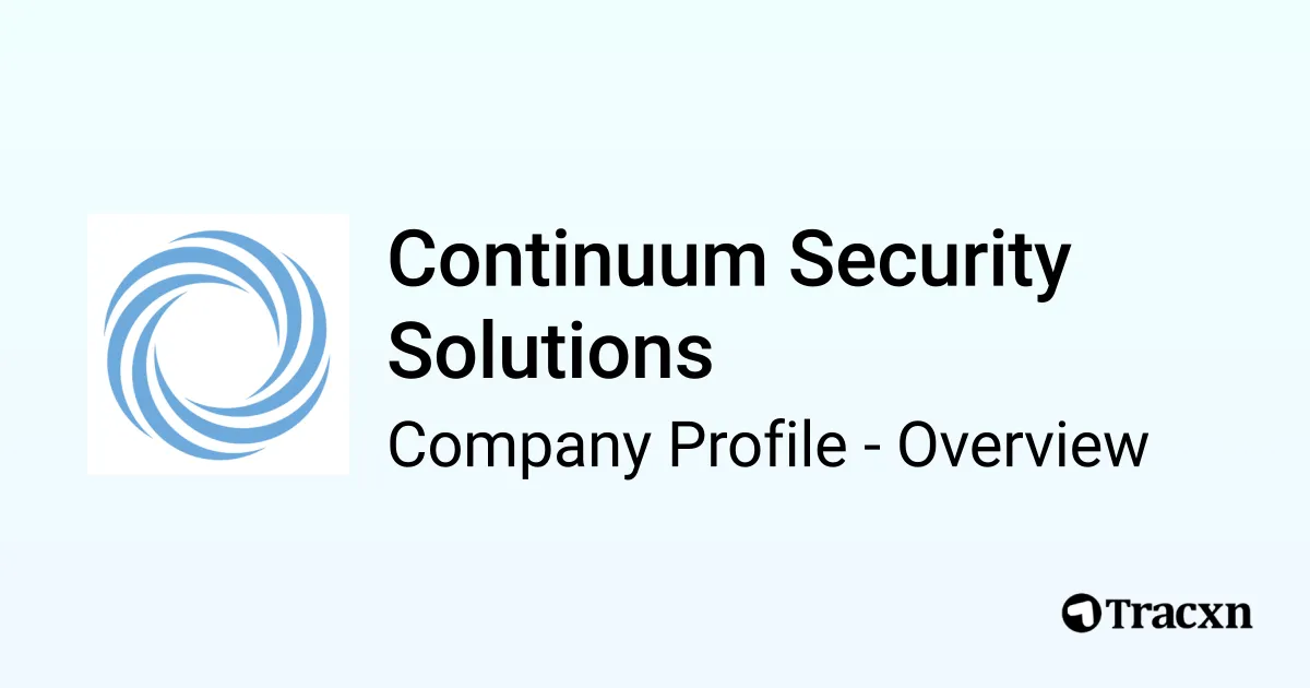 Continuum Security Solutions - 2026 Company Profile, Team & Competitors ...