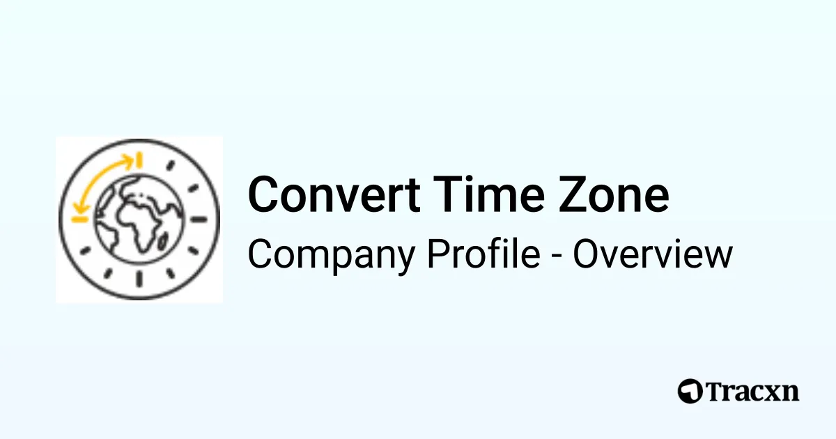 Convert Time Zone - 2026 Company Profile & Competitors - Tracxn