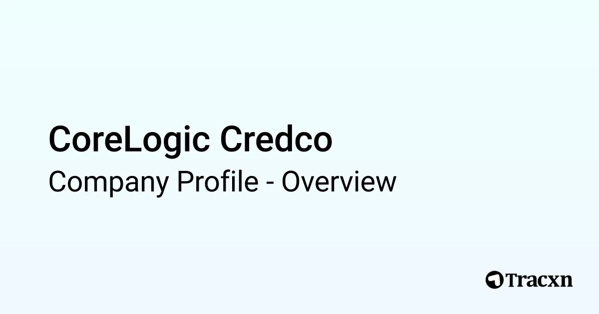 CoreLogic Credco - 2026 Company Profile & Competitors - Tracxn