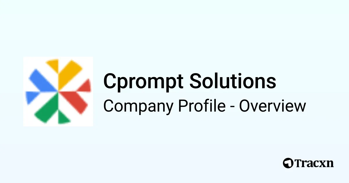 Cprompt Solutions - 2026 Company Profile, Competitors & Financials - Tracxn