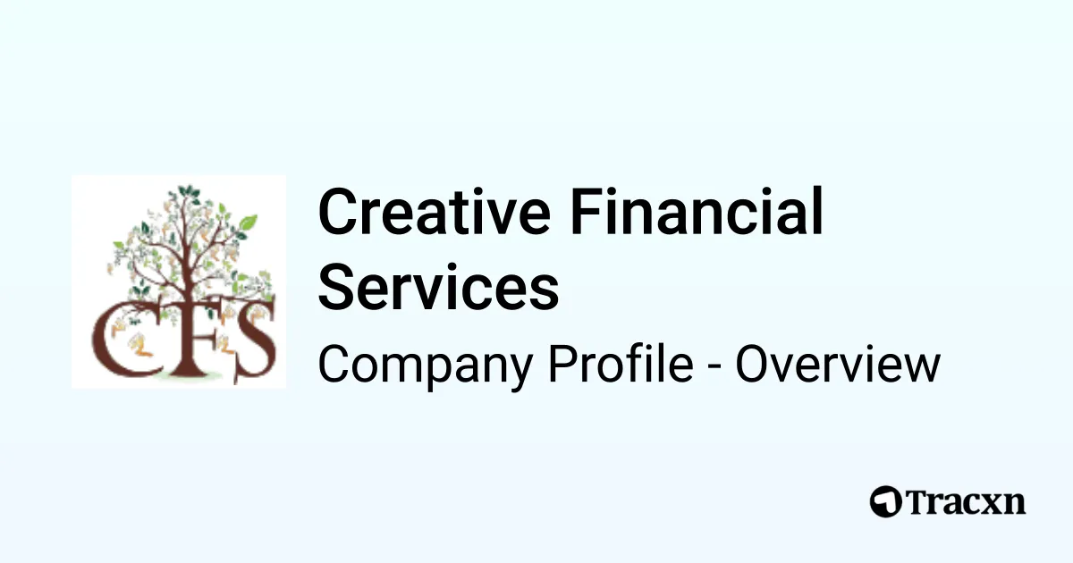 Creative Financial Services - 2025 Company Profile & Competitors - Tracxn