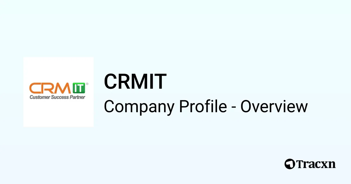 CRMIT - 2026 Company Profile, Team & Competitors - Tracxn