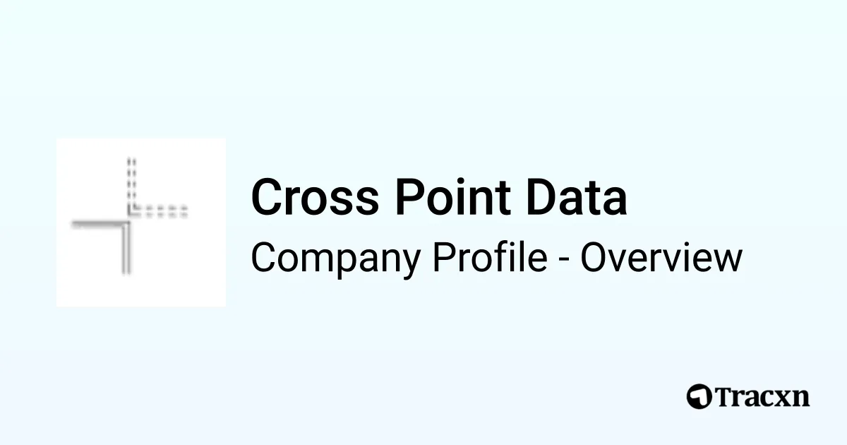 Cross Point Data - 2025 Company Profile & Competitors - Tracxn