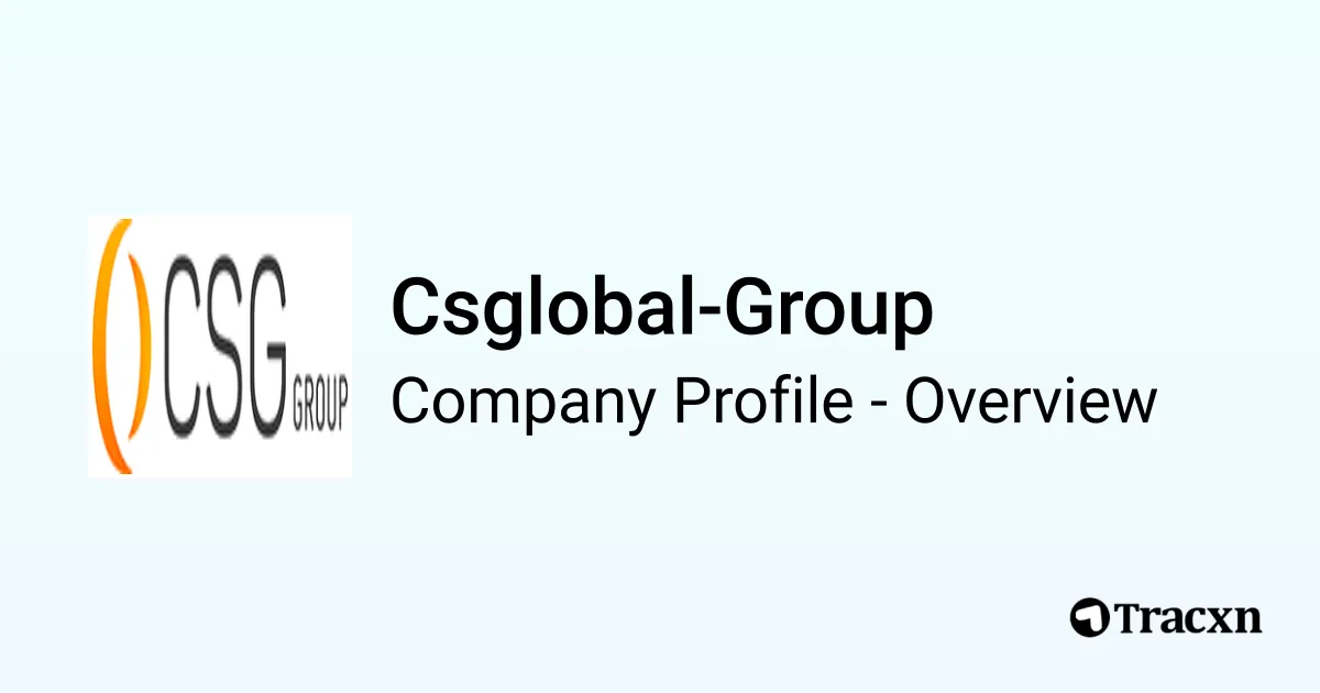 Csglobal-Group - 2026 Company Profile, Team & Competitors - Tracxn