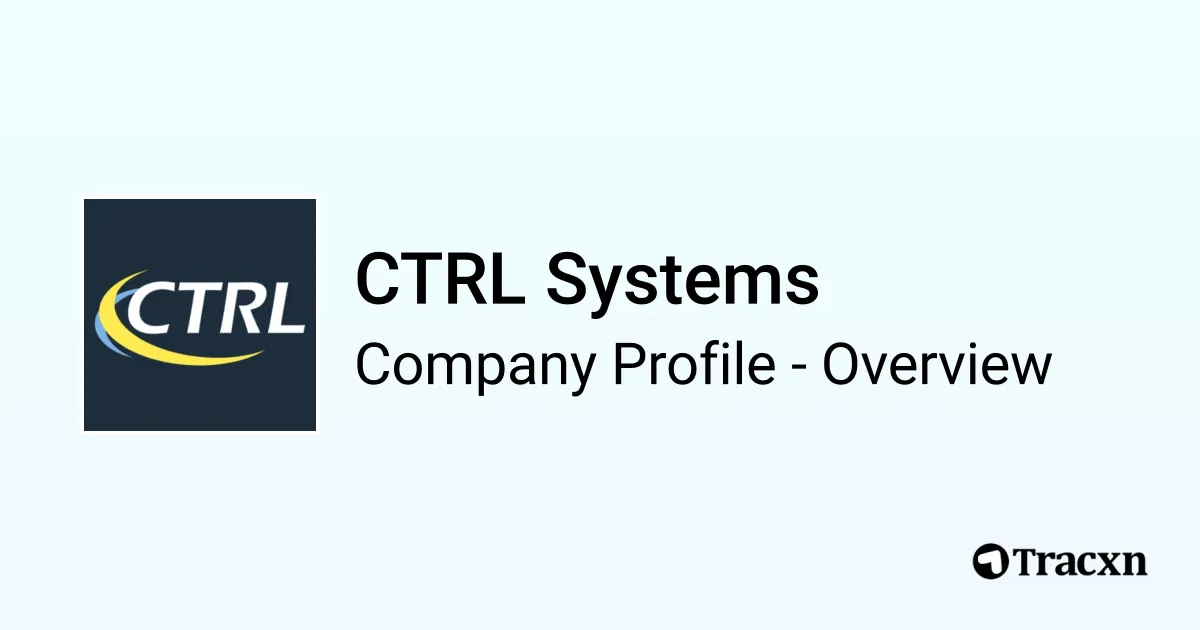 CTRL Systems - 2026 Company Profile, Team & Funding - Tracxn