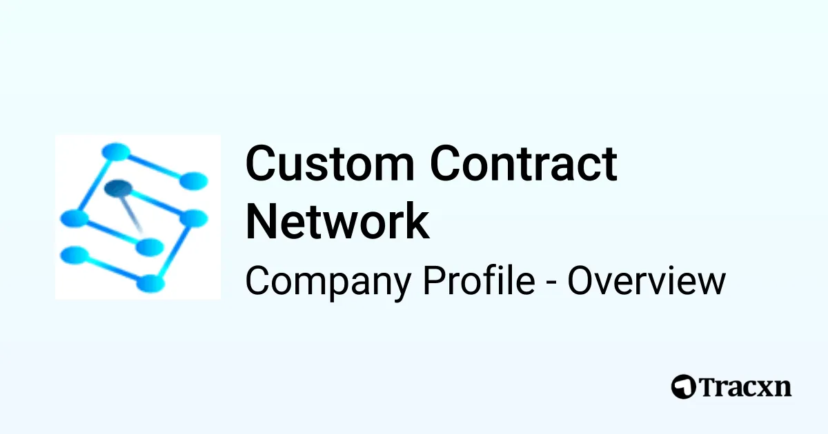 Custom Contract Network - 2026 Company Profile, Team & Competitors - Tracxn