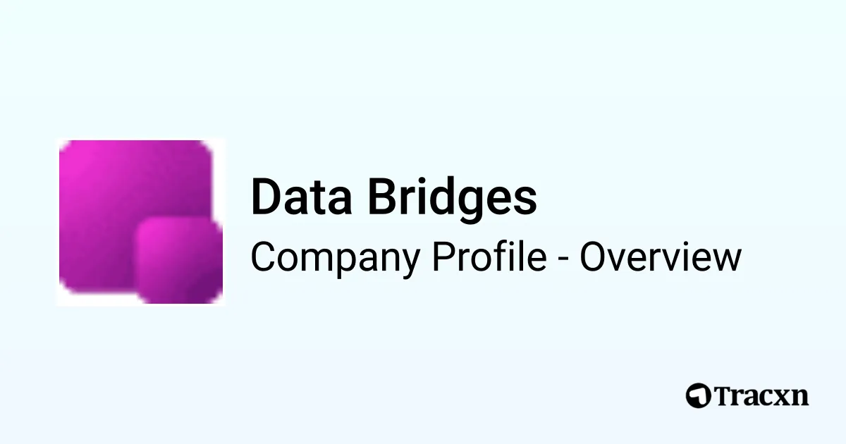 Data Bridges - 2026 Company Profile & Competitors - Tracxn