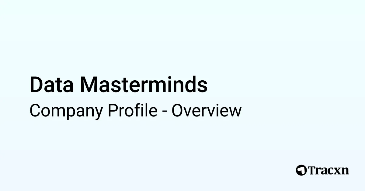 Data Masterminds - 2025 Company Profile - Tracxn