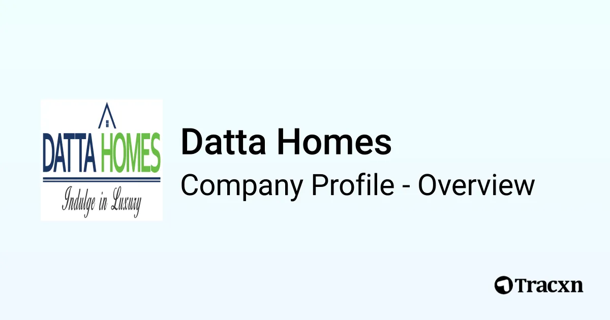 Datta Homes - 2026 Company Profile & Competitors - Tracxn
