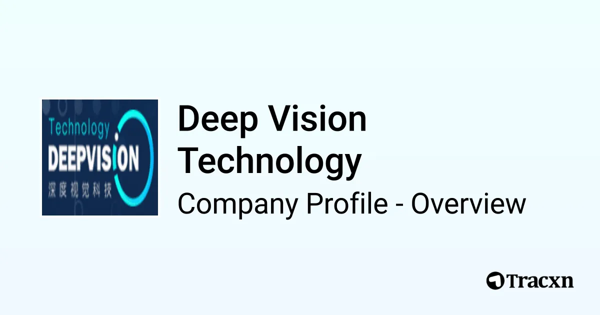 Deep Vision Technology - 2026 Company Profile, Team, Funding ...