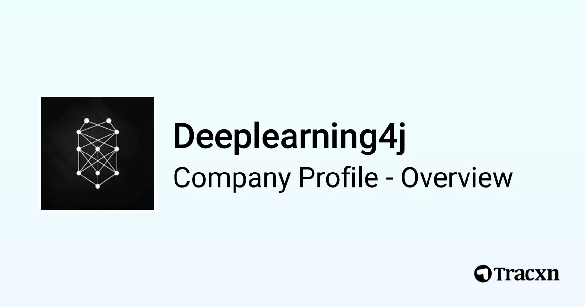 Deeplearning4j - 2025 Company Profile, Team & Competitors - Tracxn