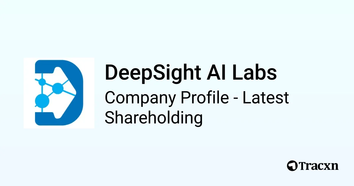 DeepSight AI Labs - 2026 Latest Shareholding & Valuation - Tracxn