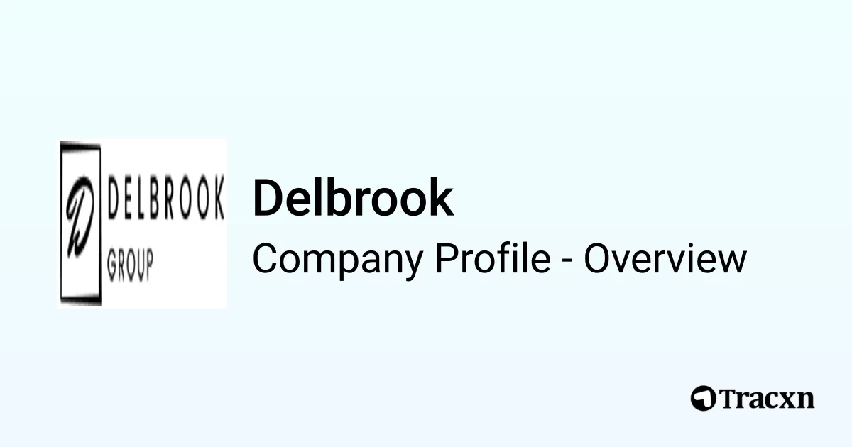 Delbrook - 2026 Company Profile & Competitors - Tracxn