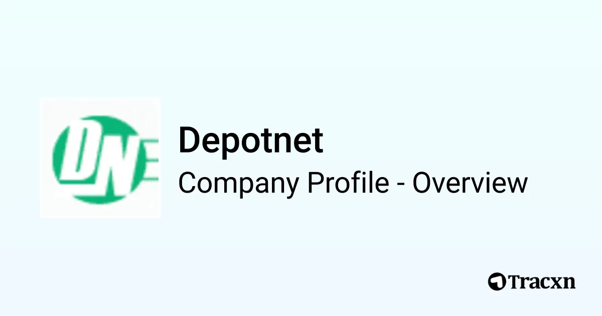 Depotnet - 2026 Company Profile, Competitors & Financials - Tracxn