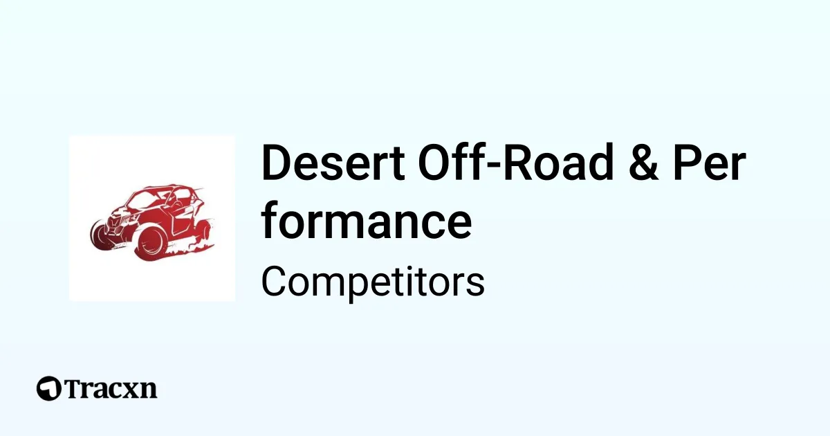 Desert OffRoad & Performance 5 Competitors and Alternatives Tracxn