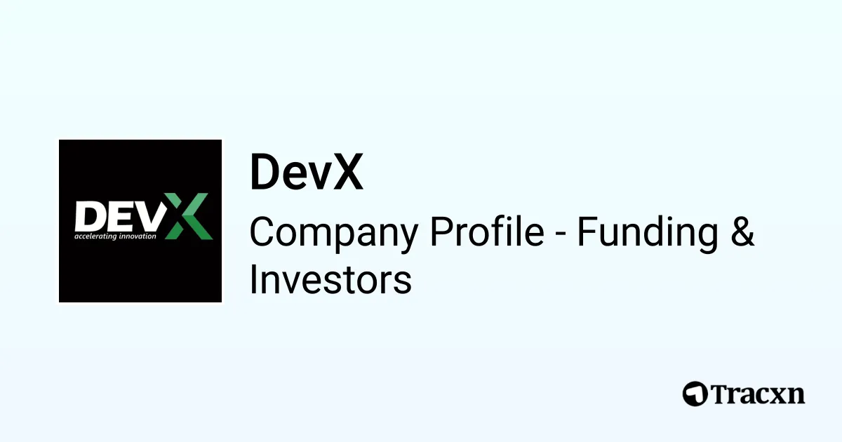 DevX - 2026 Funding Rounds & List of Investors - Tracxn