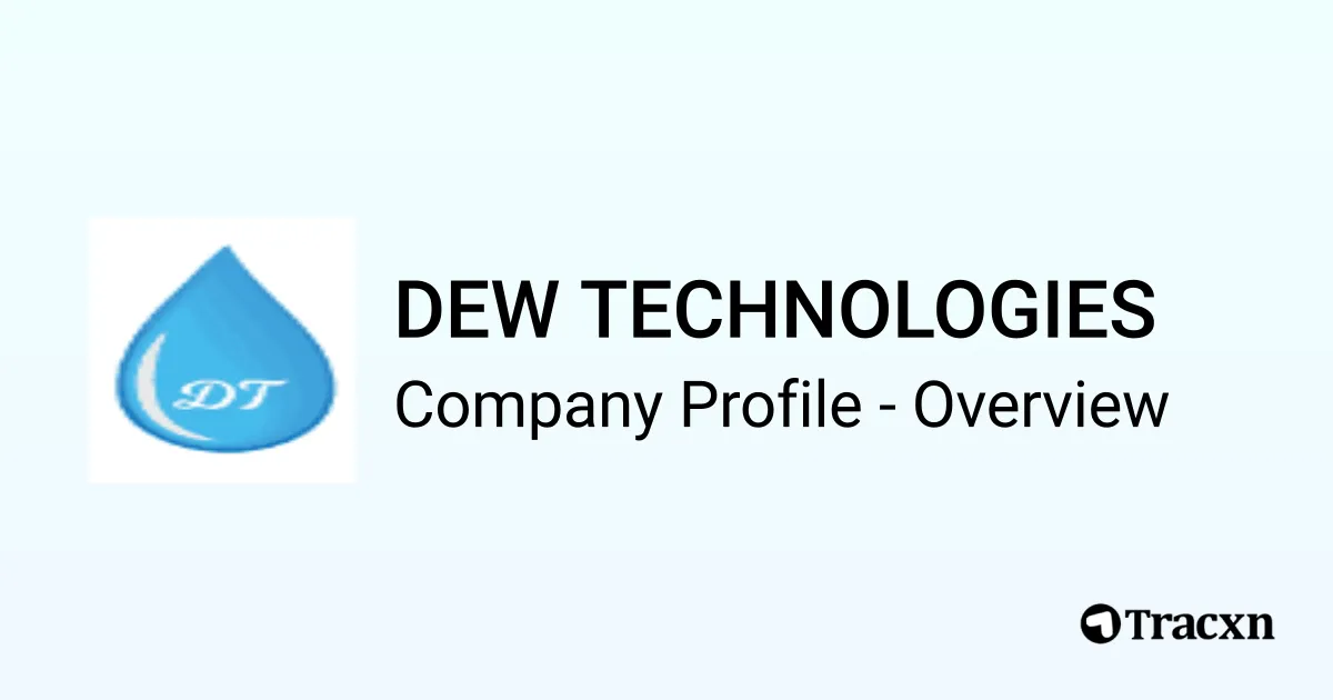 DEW TECHNOLOGIES - 2025 Company Profile & Competitors - Tracxn
