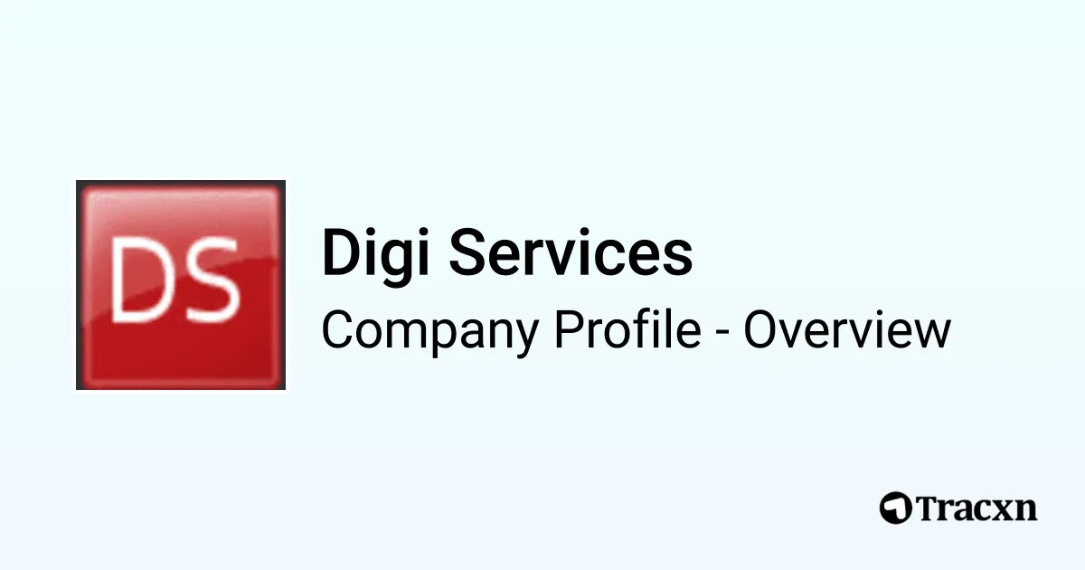 Digi Services - 2026 Company Profile & Competitors - Tracxn