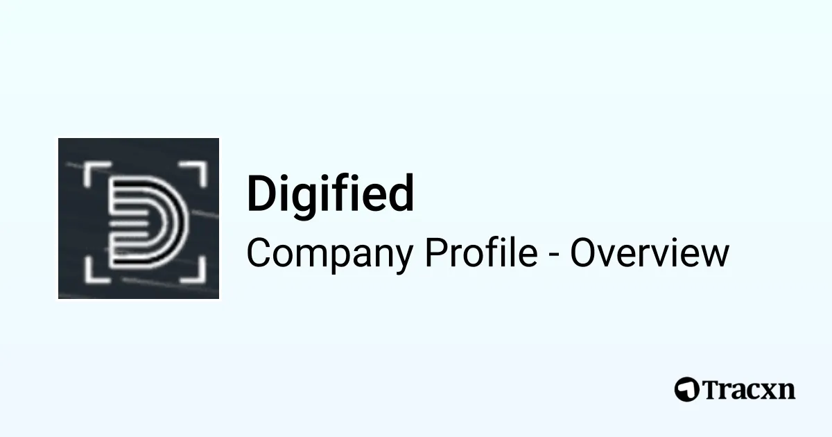 Digified - 2026 Company Profile, Team, Funding & Competitors - Tracxn