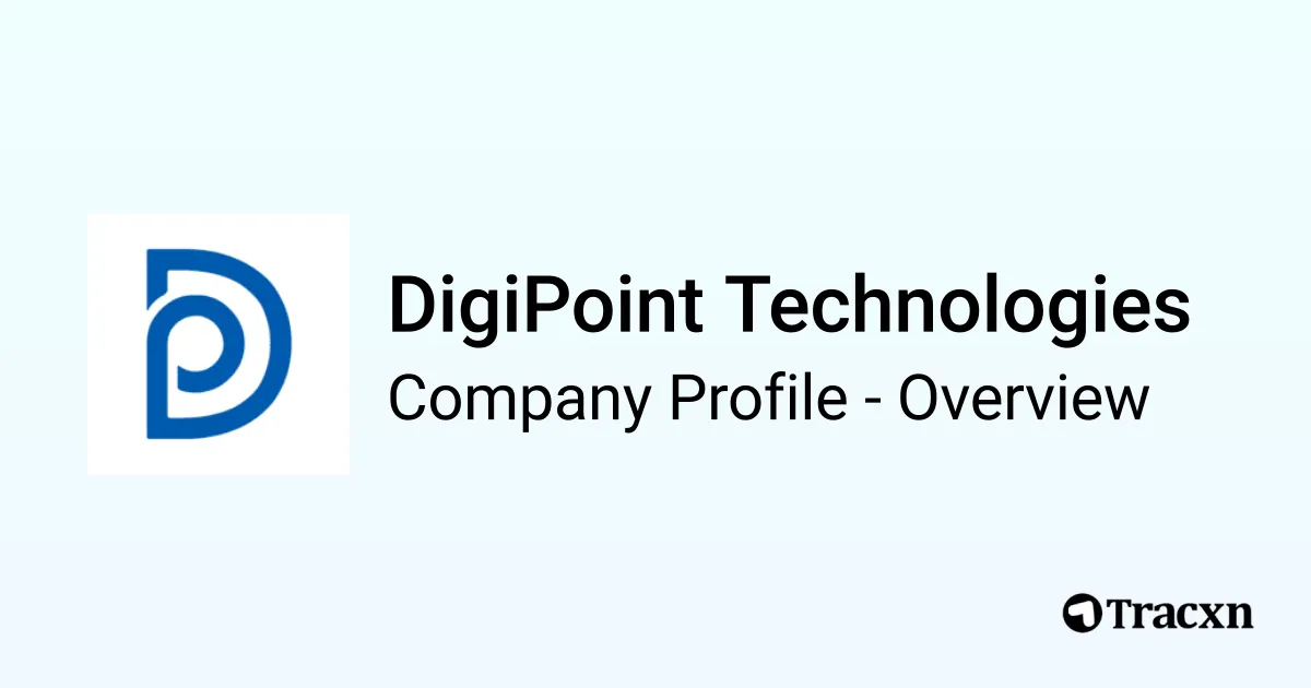 DigiPoint Technologies - 2026 Company Profile & Competitors - Tracxn