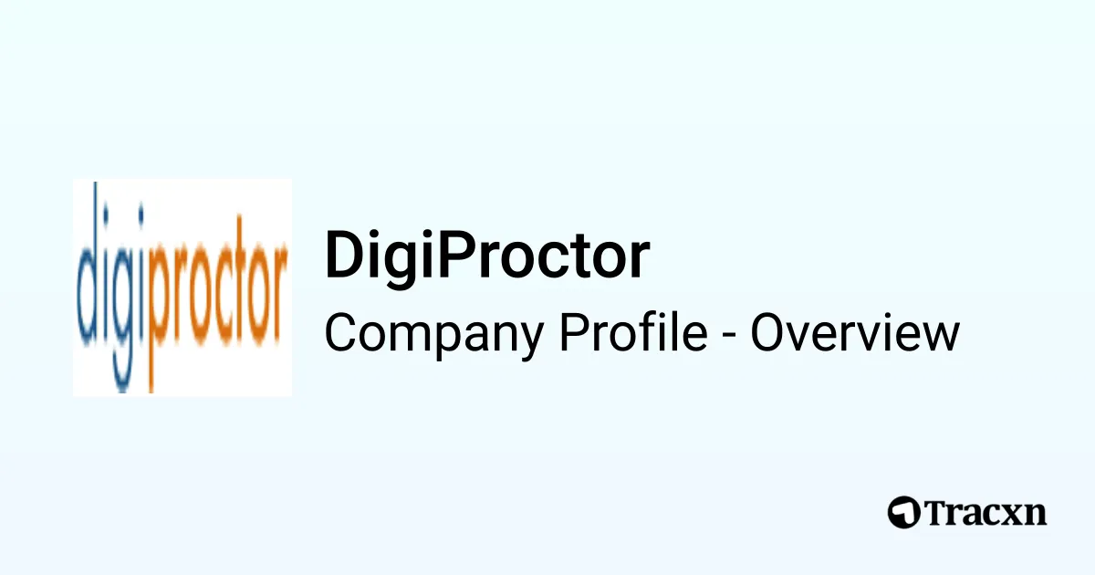 DigiProctor - 2026 Company Profile, Team, Competitors & Financials - Tracxn