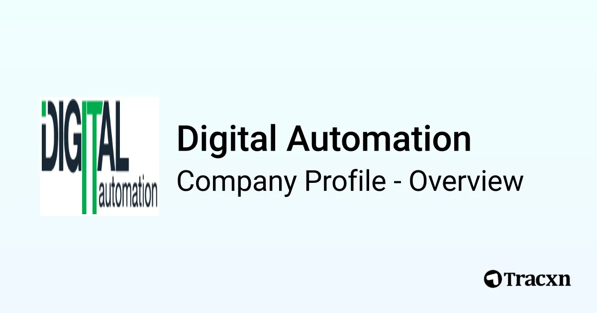 Digital Automation - 2026 Company Profile, Competitors & Financials ...