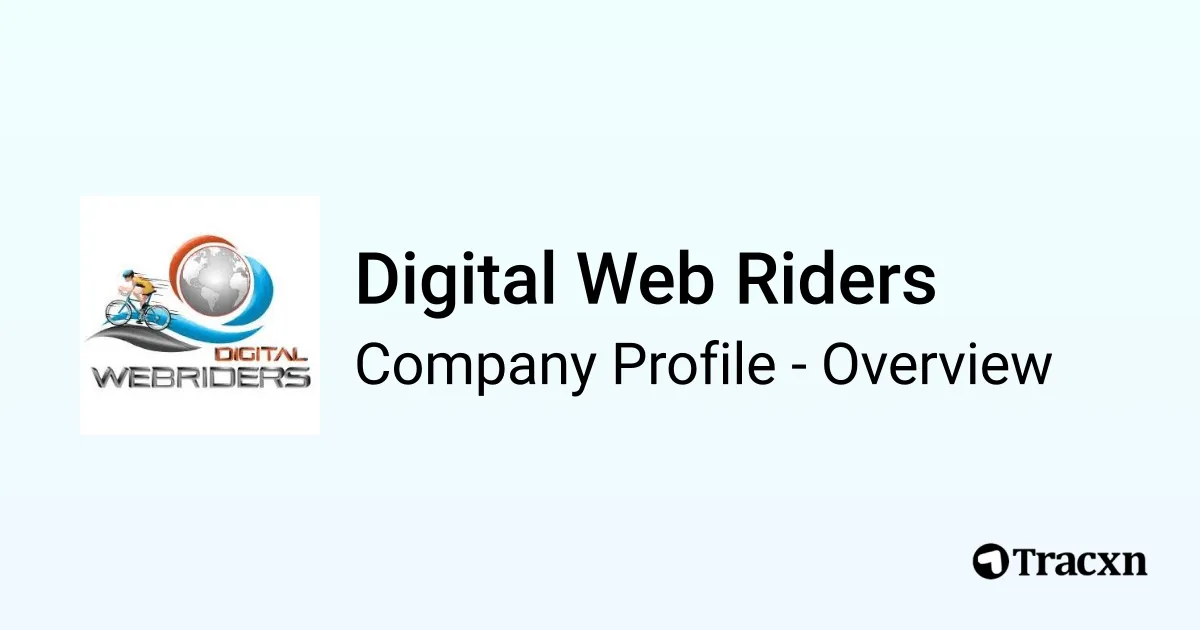 Digital Web Riders - 2026 Company Profile & Competitors - Tracxn