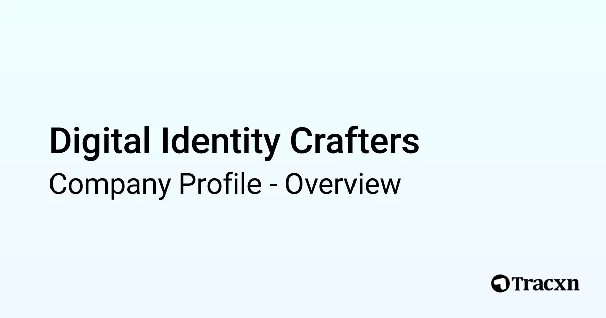 Digital Identity Crafters - 2026 Company Profile & Competitors - Tracxn
