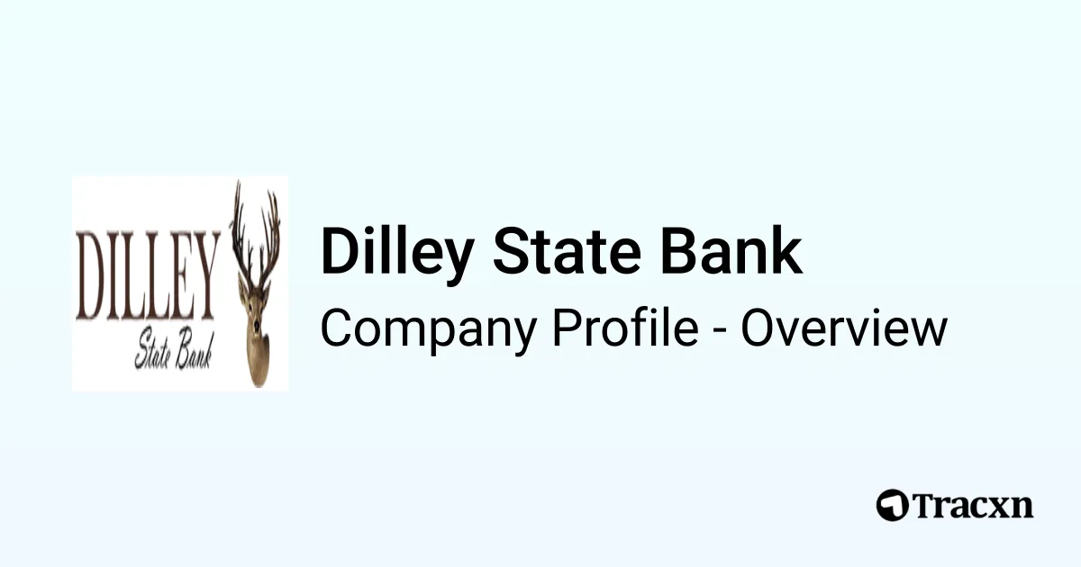 Dilley Dilley State Bank - 2026 Company Profile & Competitors - Tracxn