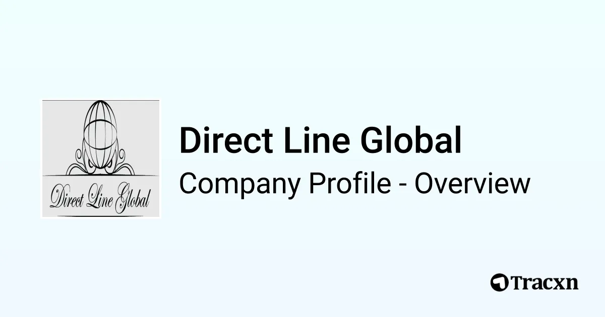 Direct Line Global - 2026 Company Profile & Competitors - Tracxn