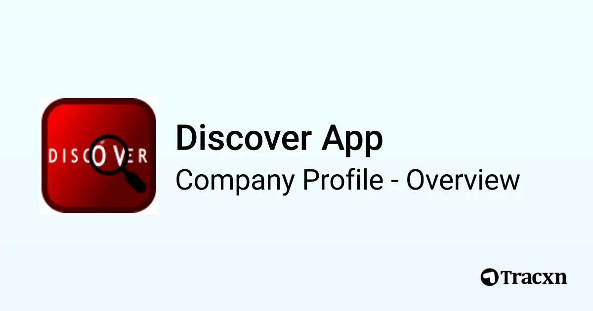 Discover App - 2026 Company Profile & Competitors - Tracxn
