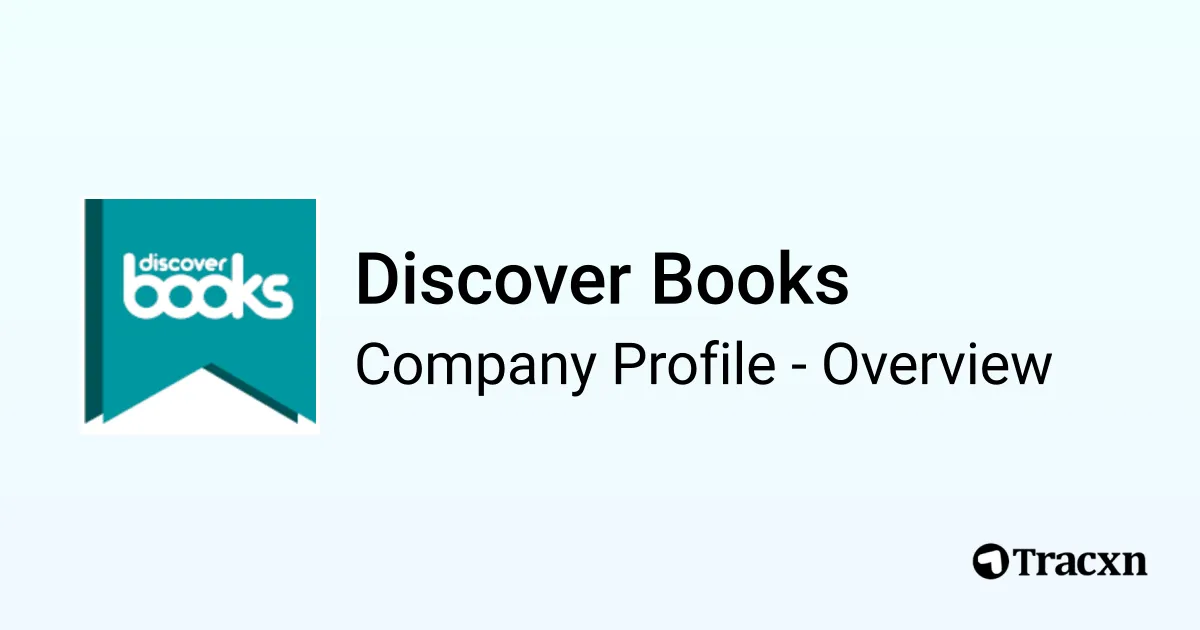 Discover Books - 2026 Company Profile, Team, Funding & Competitors - Tracxn