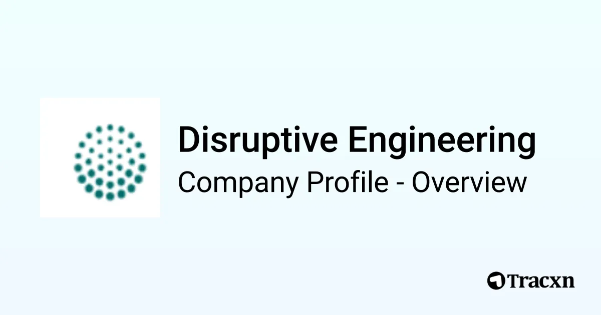 Disruptive Engineering - 2026 Company Profile, Team, Funding ...