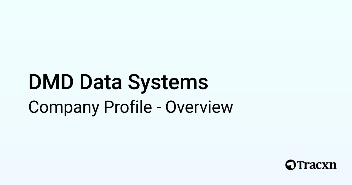 DMD Data Systems - 2026 Company Profile & Competitors - Tracxn