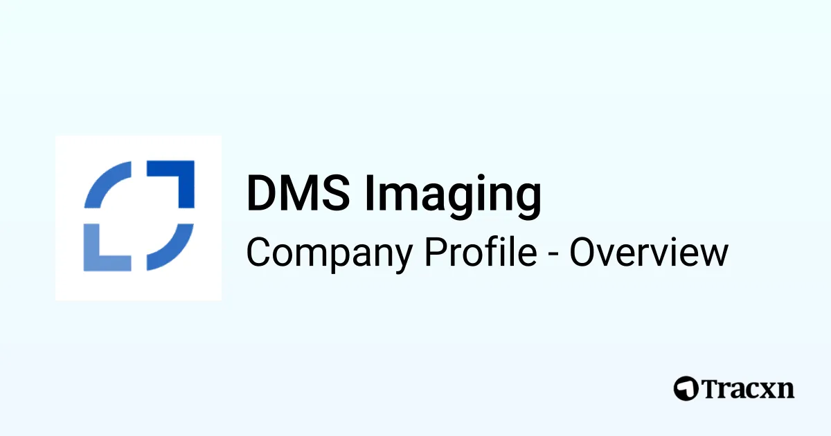 DMS Imaging - 2026 Company Profile, Team & Funding - Tracxn