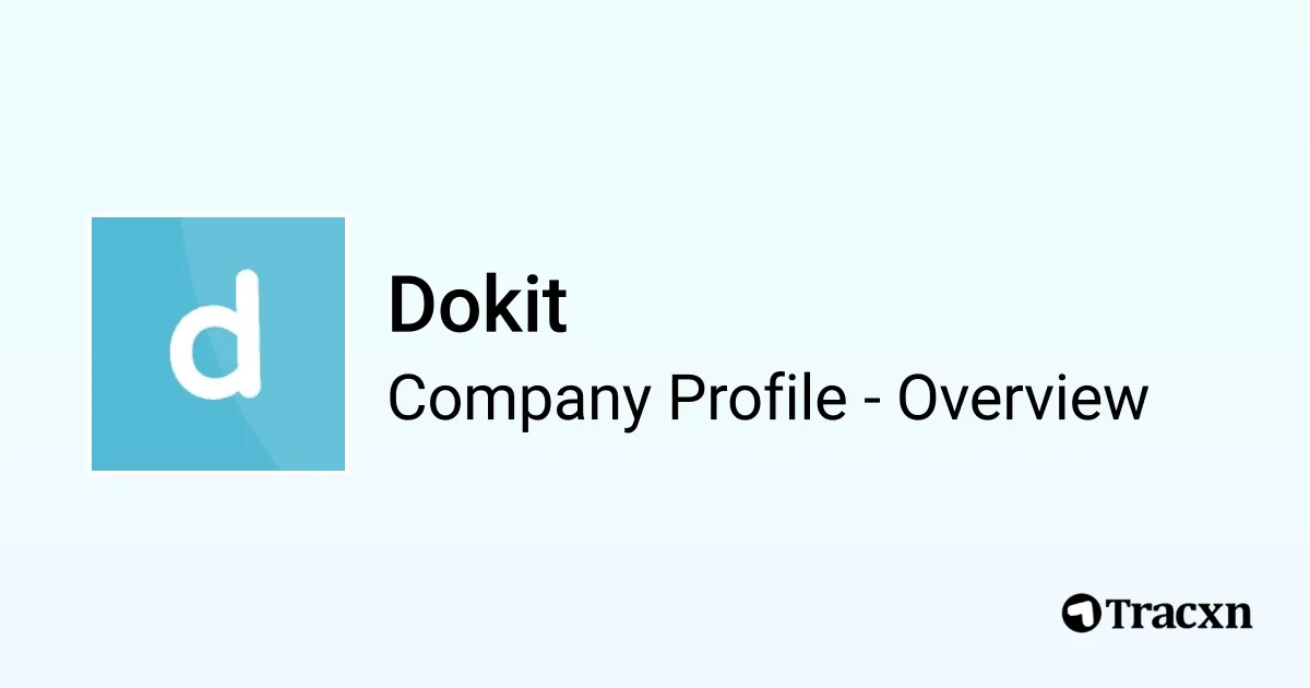 Dokit - 2026 Company Profile, Team, Competitors & Financials - Tracxn