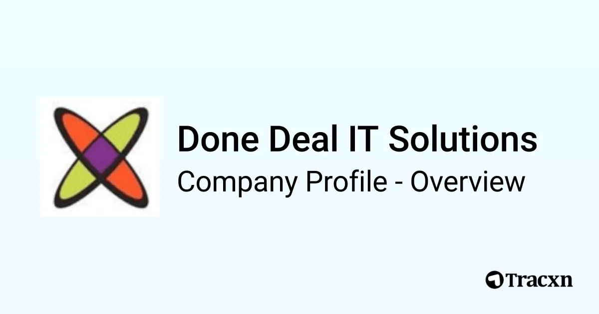 Done Deal IT Solutions - 2026 Company Profile, Team & Competitors - Tracxn