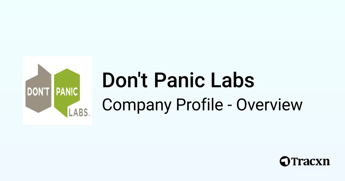 Don't Panic Labs - 2026 Company Profile, Team, Funding & Competitors ...